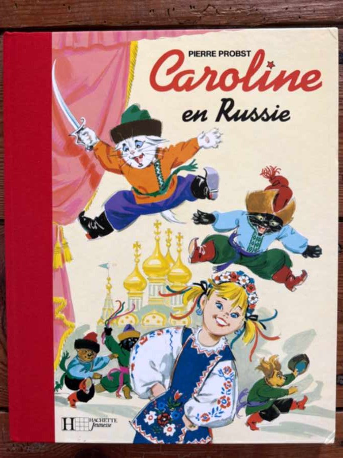 Caroline en Russie — album de Pierre Probst