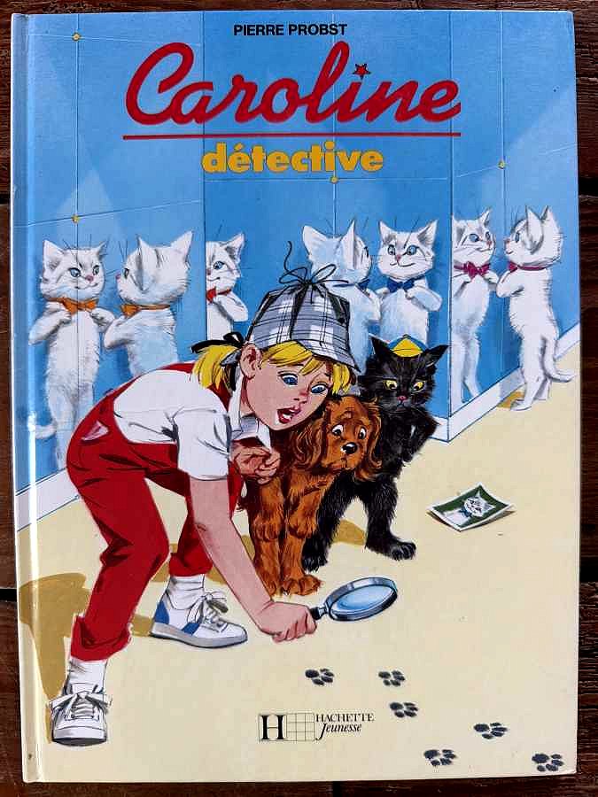 Caroline détective — Pierre Probst