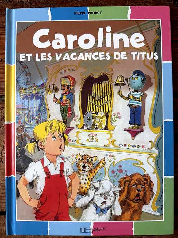 Caroline et les vacances de Titus — Pierre Probst