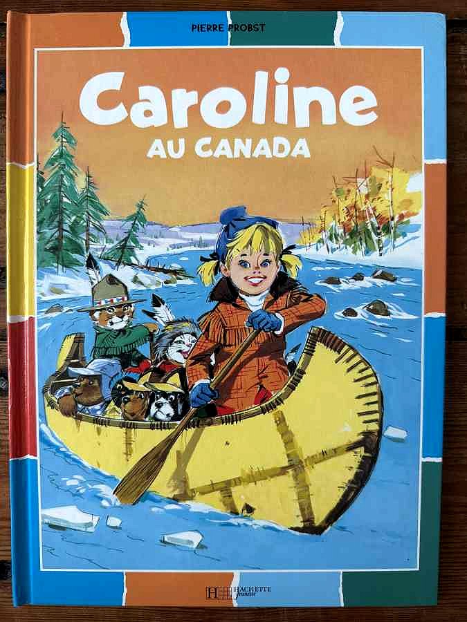Caroline au Canada — Pierre Probst