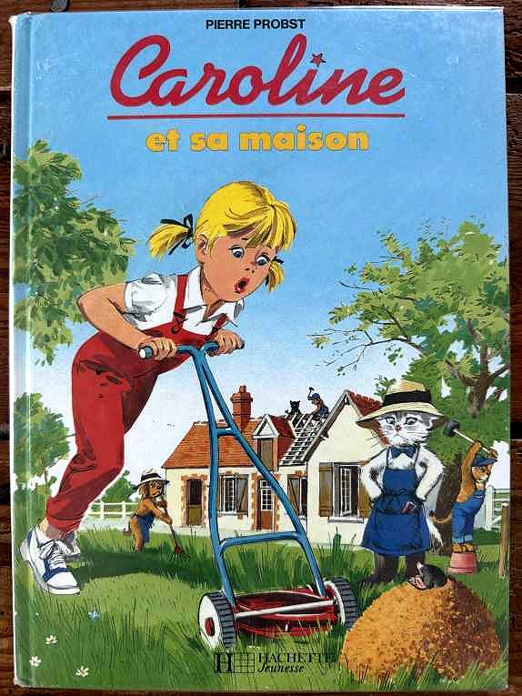 Caroline et sa maison — Pierre Probst