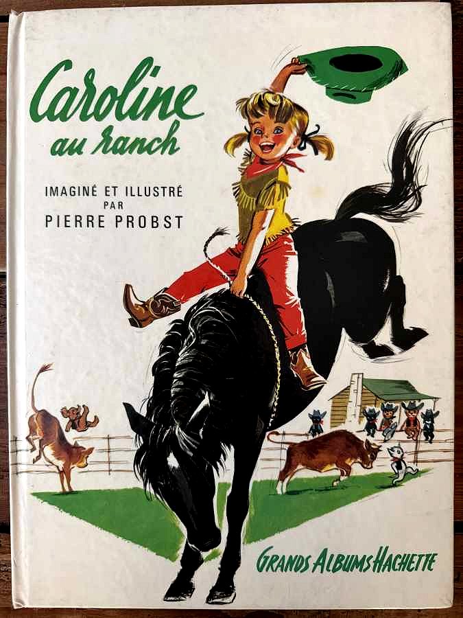 Caroline au ranch — Pierre Probst