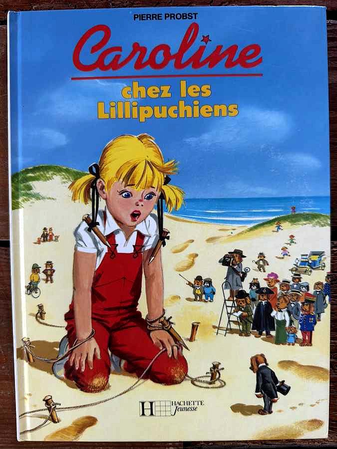 Caroline chez les Lillipuchiens — Pierre Probst