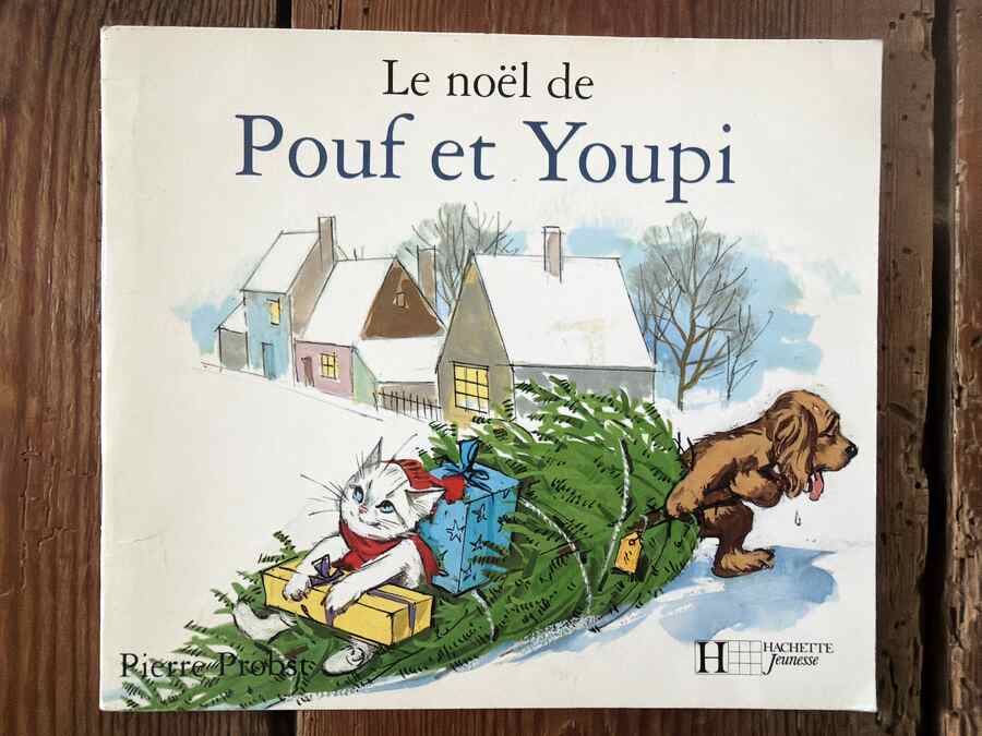 Le Noël de Pouf et Youpi — Pierre Probst