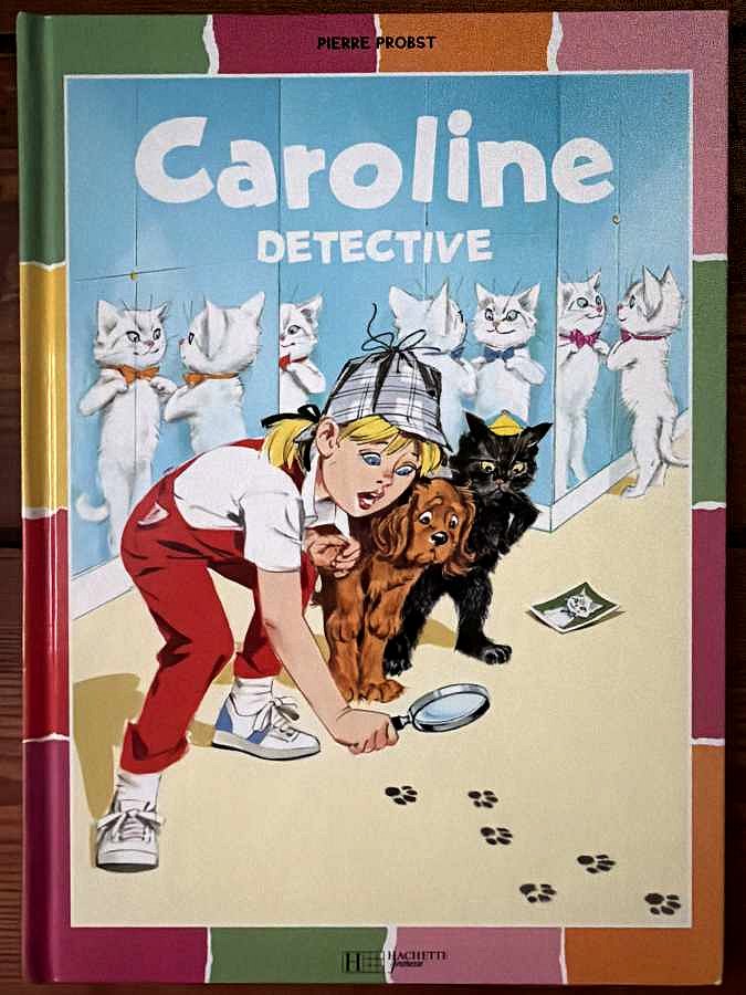 Caroline détective — Pierre Probst