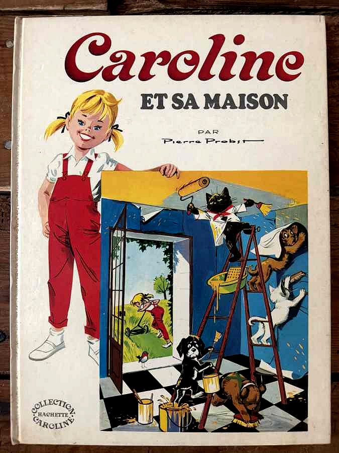 Caroline et sa maison — Pierre Probst