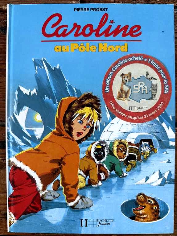 Caroline au Pôle Nord — Pierre Probst