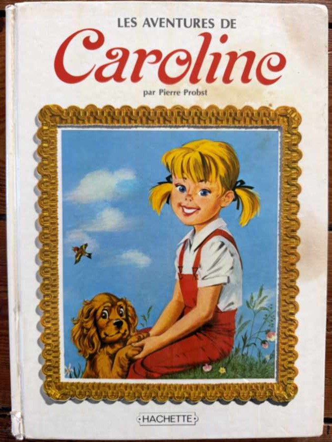 Les aventures de Caroline grand recueil 5 histoires — album de Pierre Probst