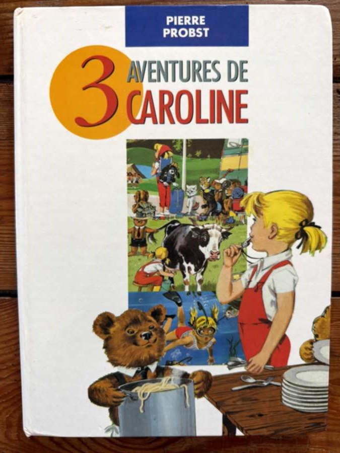 3 histoires de Caroline - En vacances, à la ferme, à la mer — album de Pierre Probst