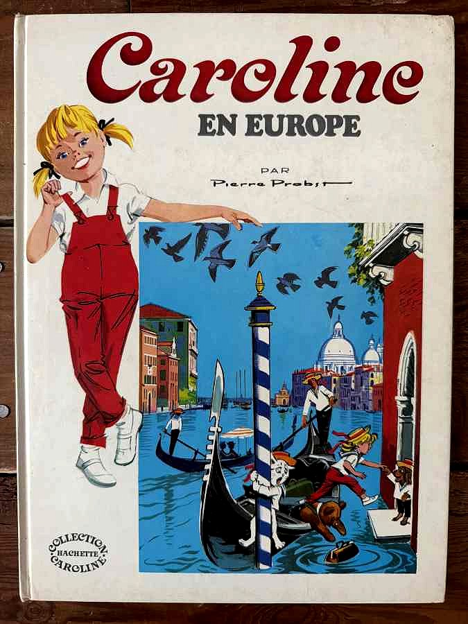 Caroline en Europe — Pierre Probst