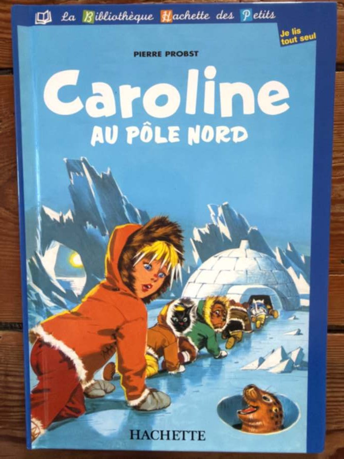 Caroline au Pôle Nord — album de Pierre Probst