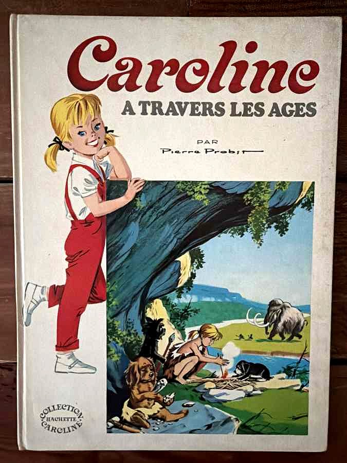 Caroline à travers les âges — Pierre Probst
