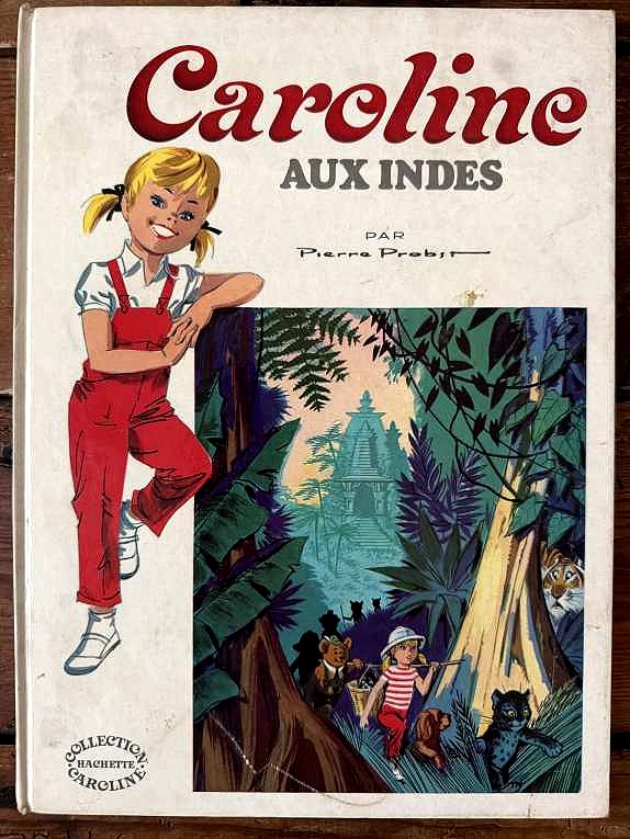 Caroline aux Indes — Pierre Probst