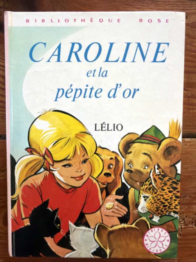 Caroline et la pépite d'or — album de Pierre Probst