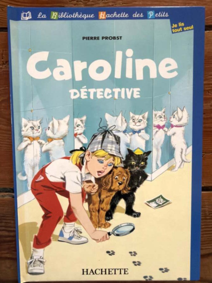 Caroline détective — album de Pierre Probst
