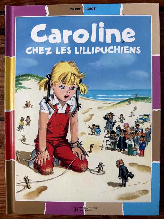 Caroline chez les Lillipuchiens — Pierre Probst