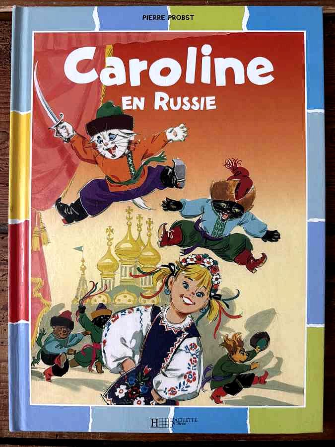 Caroline en Russie — Pierre Probst