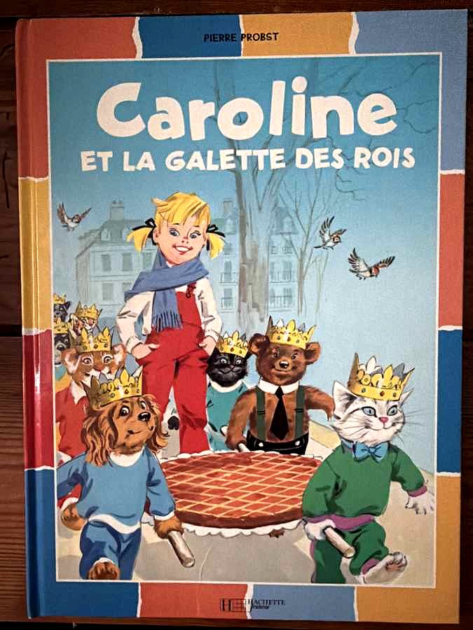 Caroline et la galette des rois — Pierre Probst