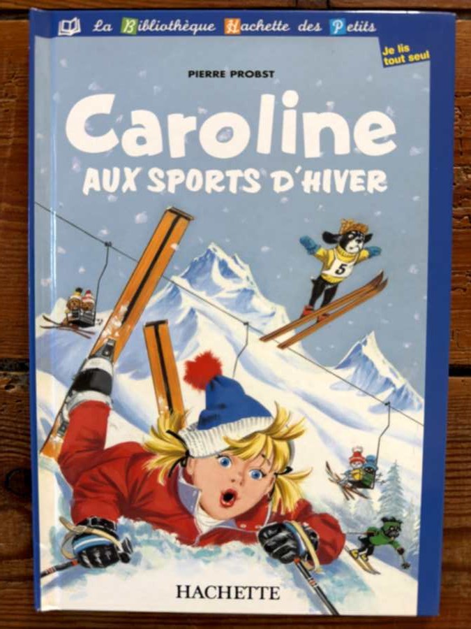 Caroline aux sports d’hiver — album de Pierre Probst