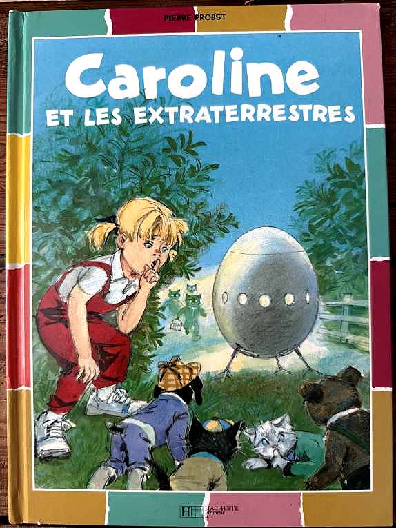 Caroline et les extraterrestres — Pierre Probst
