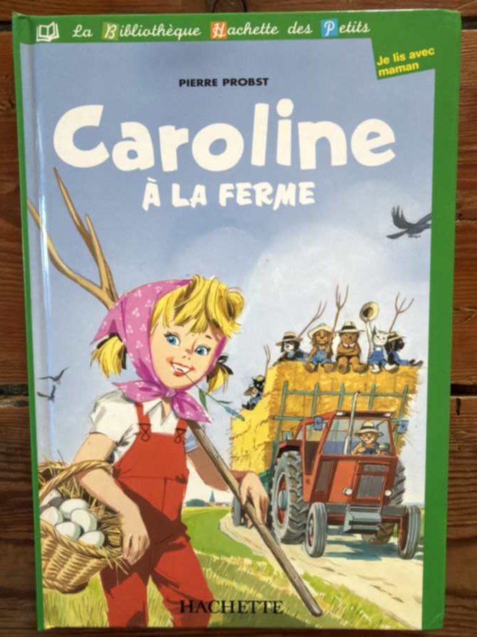 Caroline à la ferme — album de Pierre Probst
