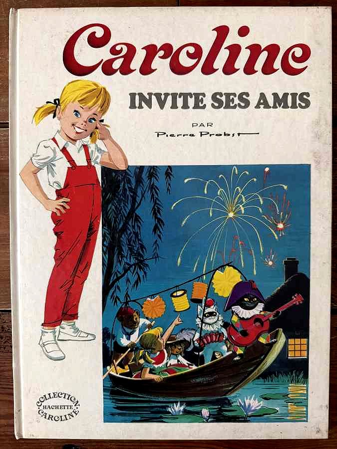 Caroline invite ses amis — Pierre Probst