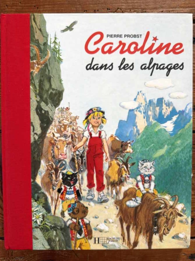 Caroline dans les Alpages — album de Pierre Probst