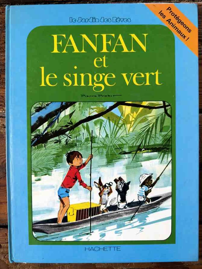 Fanfan et le singe vert - Le Jardin des Rêves — Pierre Probst