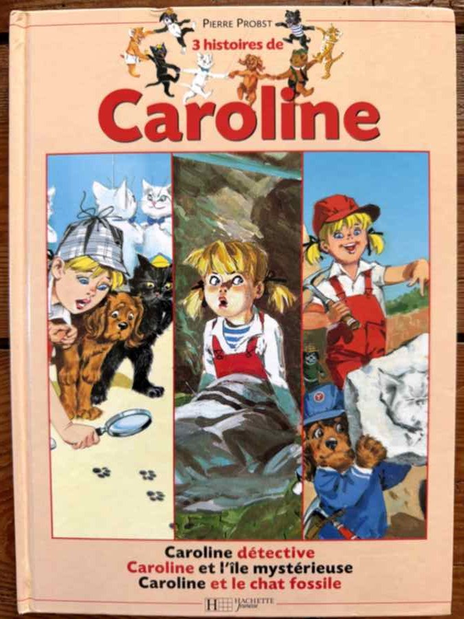 3 histoires de Caroline - Détective, et l’île mystérieuse, et le mystère du chat fossile — Pierre Probst