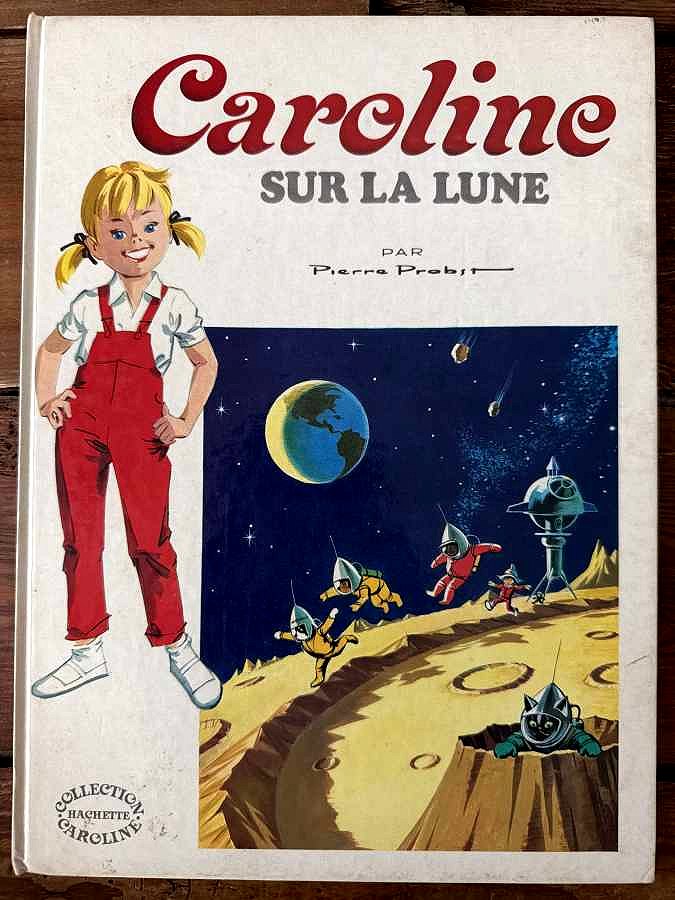 Caroline sur la lune — Pierre Probst