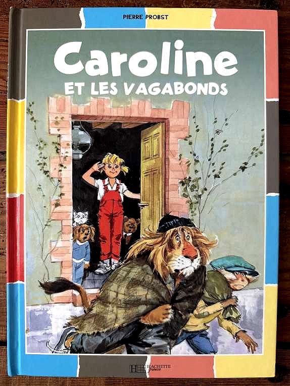 Caroline et les Vagabonds — Pierre Probst